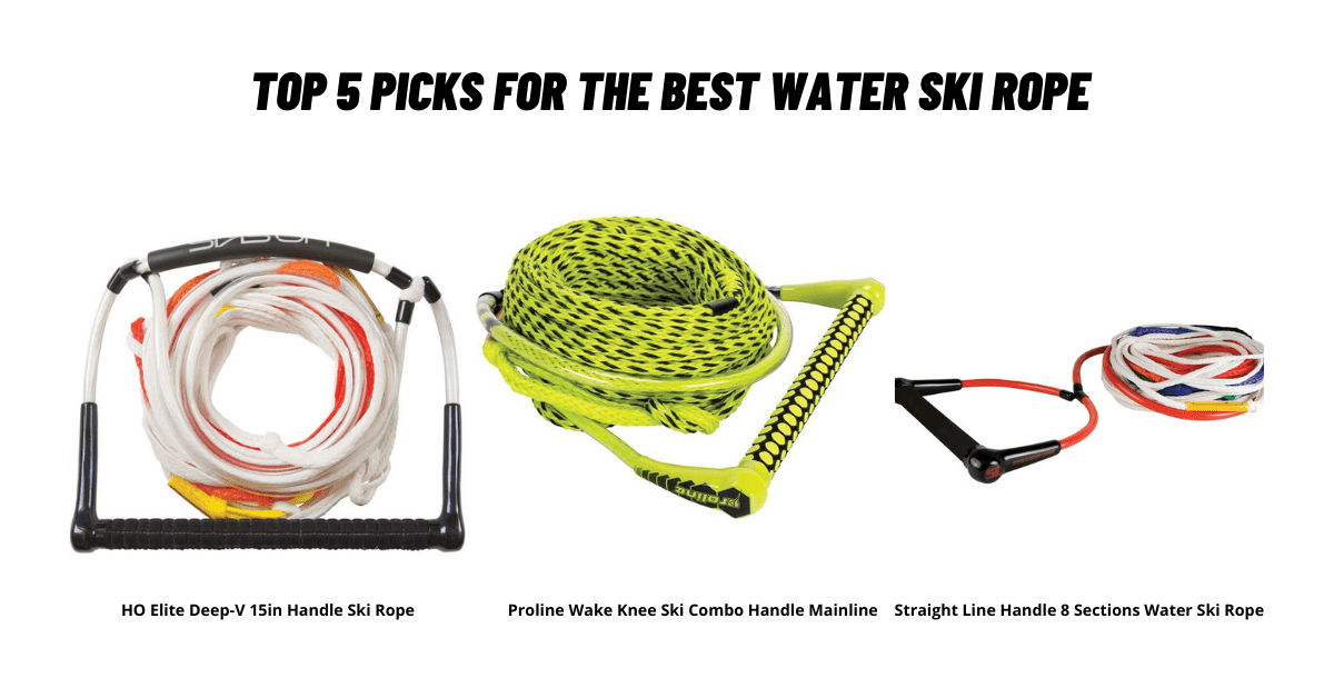Top 5 Picks for the Best Water Ski Rope