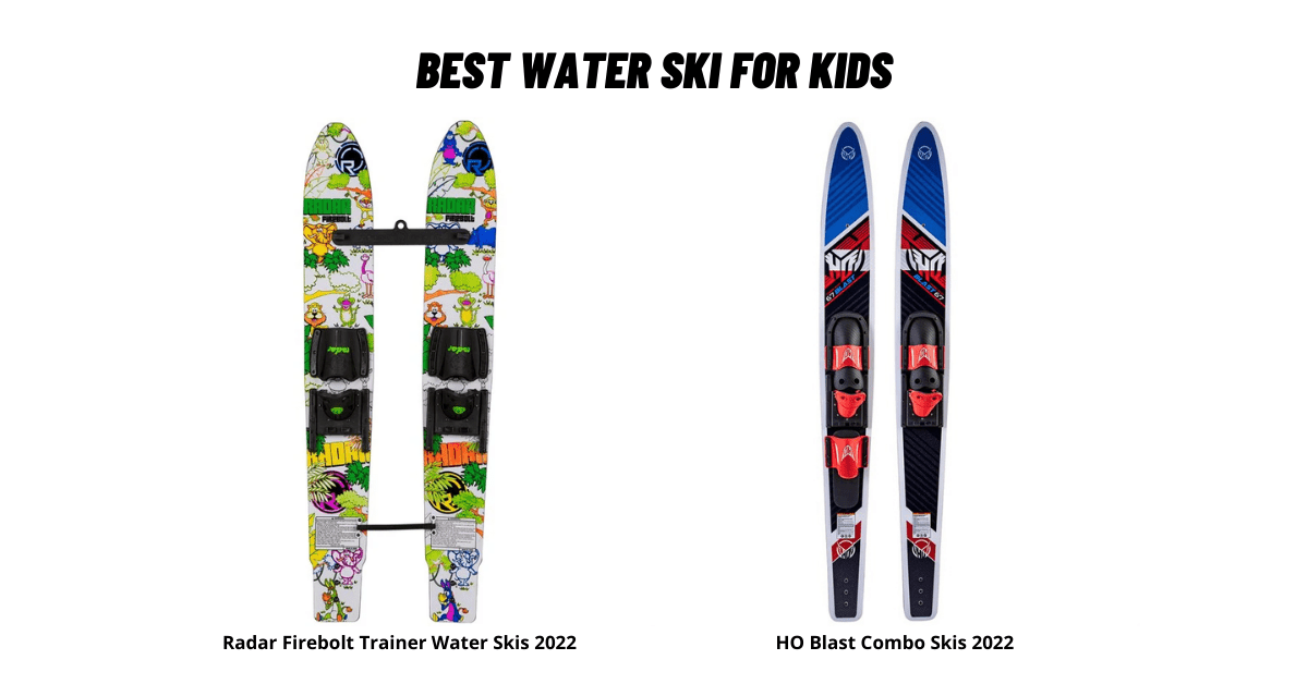Best Water Ski For Kids