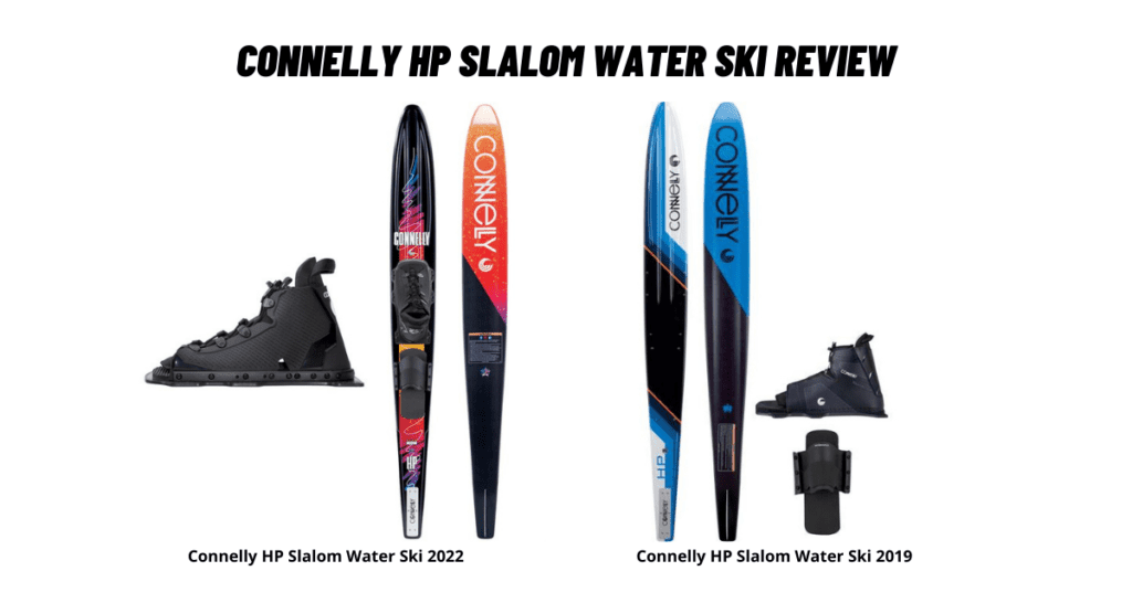Connelly HP Slalom Water Ski Review