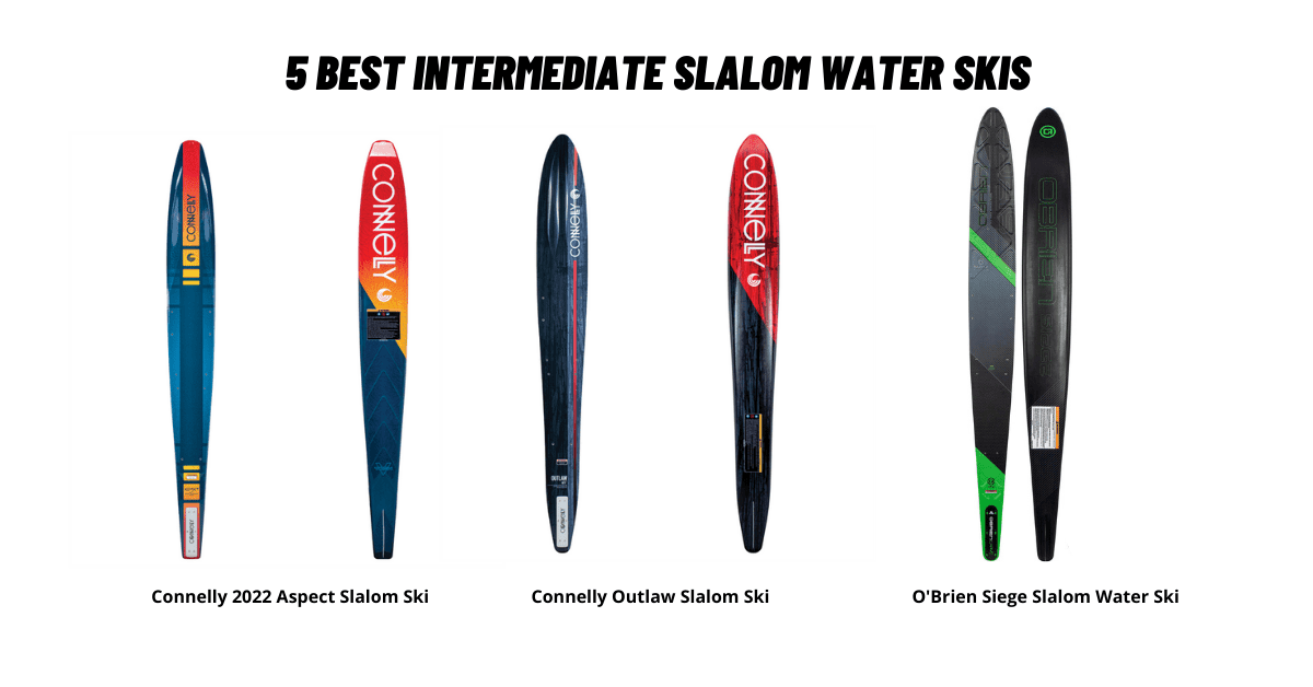 5 Best Intermediate Slalom Water Skis