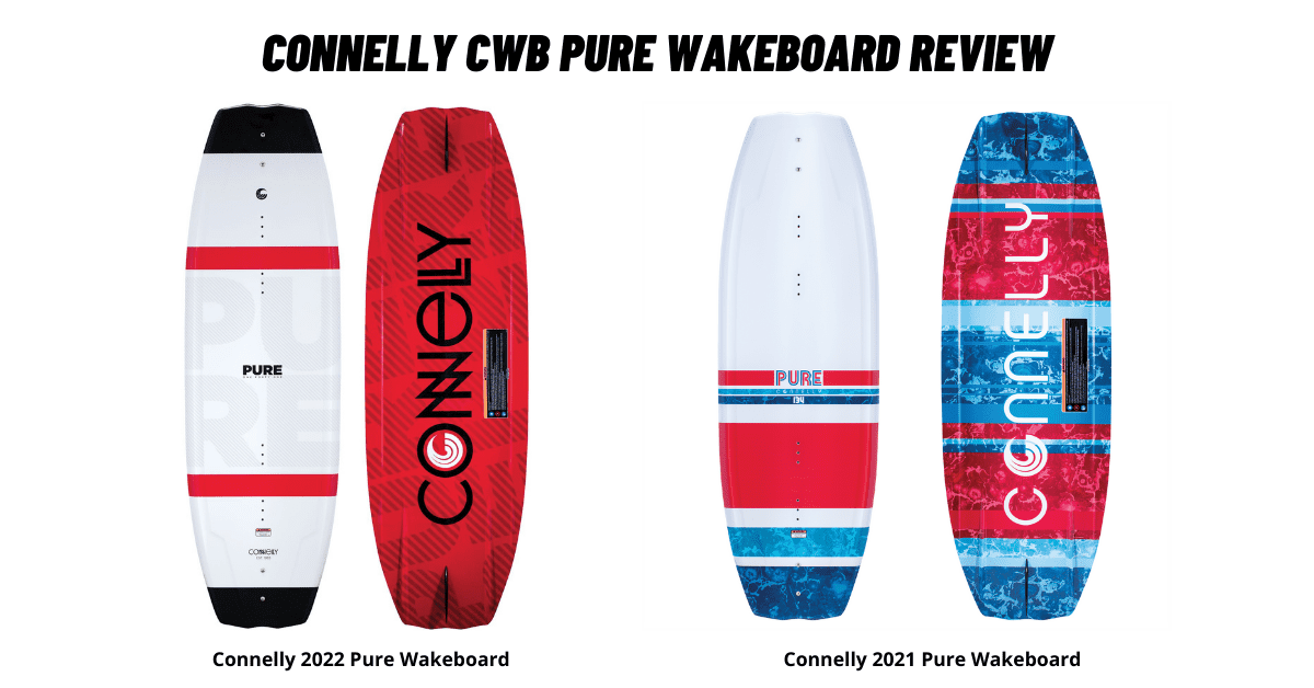 Connelly Pure Wakeboard Review