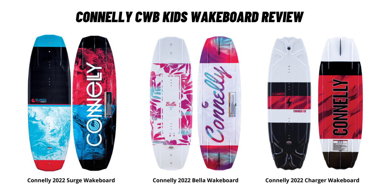 Connelly Kids Wakeboard Review​