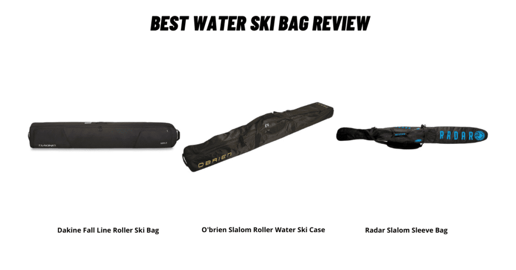 Best Water Ski Bag Review
