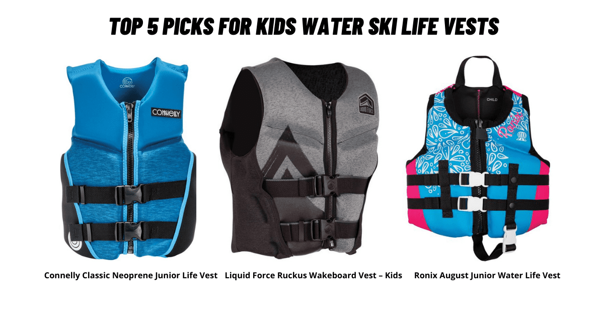 Top 5 Picks for Kids Water Ski Vests