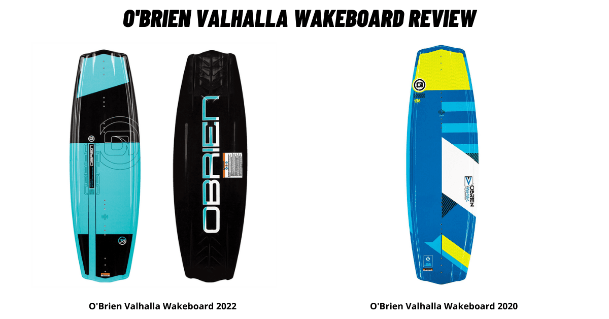 O'Brien Valhalla Wakeboard Review