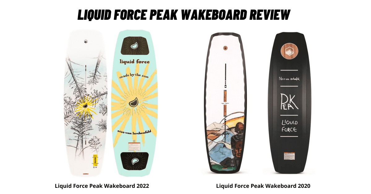 Liquid Force Peak Wakeboard Review